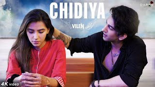 Vilen  Chidiya Official Video [upl. by Enytnoel]