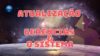 Atualização  Gerências amp O Sistema [upl. by Nuhs]