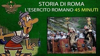 LESERCITO ROMANO 45 minuti [upl. by Natsuj]