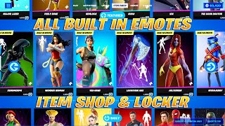 All Built in Emotes Item Shop amp Locker Showcase Fortnite [upl. by Mellisent]