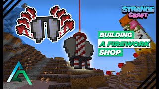 Building A FIREWORK SHOP In Minecraft 1162 Strange Craft EP2 SMP [upl. by Iilek]