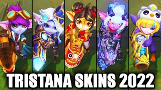 ALL TRISTANA SKINS 2022  League of Legends [upl. by Ailadgim]