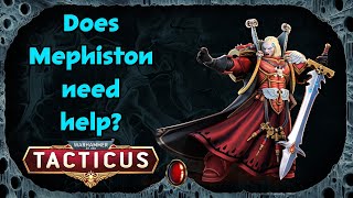 Does Mephiston need help [upl. by Tommy]