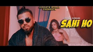 Nawaj Ansari  SAHI HO  सही हो  Official Music Video [upl. by Rowney915]