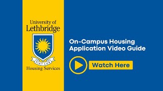 University of Lethbridge OnCampus Housing Application [upl. by Fawne]