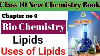 Lipids  sources of lipids Uses and Importance of lipids  Ch 4 Bio Chemistry 10th Class chemistry [upl. by Scarito504]