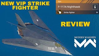 F117A Nighthawk  May BattlePass Strike Fighter Review  Modern Warships [upl. by Edlun]