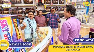 NEW Ep 4234 Phatake Dekh Chaunk Gaya Jethalal  Taarak Mehta Ka Ooltah Chashmah  तारक मेहता [upl. by Armond]