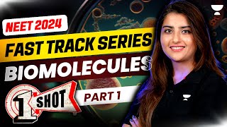 Biomolecules One Shot  Part 1  Fast Track NEET 2024  Seep Pahuja [upl. by Labana737]