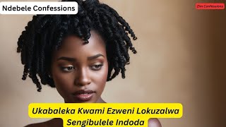 Ukabaleka Kwami Ezweni Lokuzalwa Sengibulele Indoda [upl. by Eudora953]