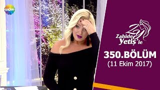 Zahide Yetişle 350Bölüm  11 Ekim 2017 [upl. by Kcirrej814]