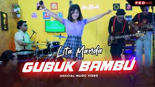 Lita Manda  Gubuk Bambu Official Music Video [upl. by Eilujna290]