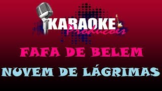 FAFA DE BELEM  NUVEM DE LÁGRIMAS  KARAOKE [upl. by Jakie]