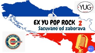 Ex YU Pop Rock hitovi  Sacuvano od zaborava vol 2 [upl. by Norbert]