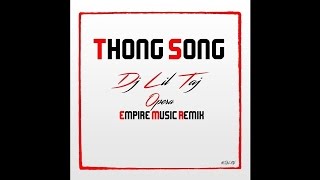 Dj Taj  Thong Song Remix ft Opera [upl. by Etnomal]