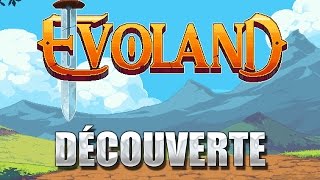 Evoland  Découverte pixélisée [upl. by Myrna]