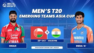 Oman vs India A  Match 12  Mens T20 Emerging Teams Asia Cup [upl. by Beacham351]