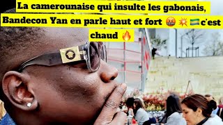 La camerounaise qui insulte les gabonais Bandecon Yan en parle haut et fort 🤬💥🇬🇦c’est chaud 🔥 [upl. by Rexferd743]