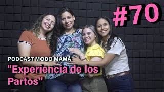 Modo Mamá  Podcast quotExperiencia de los Partosquot Cap 71 [upl. by Verger284]