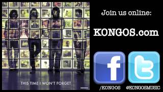 KONGOS  This Time I Wont Forget [upl. by Uni737]