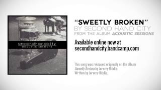 Acoustic Sessions Sweetly Broken [upl. by Asel]