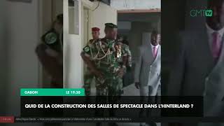 Reportage Gabon  quid de la construction des salles de spectacle dans lhinterland [upl. by Annerahs]