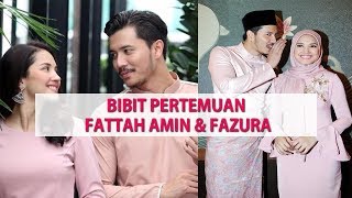 SWEET😍😍 Detik Pertemuan Fattah Amin 💗Fazura Hingga Pertunangan💗Fattzura [upl. by Huba]