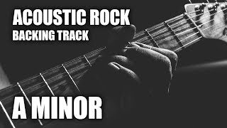 Acoustic Rock Guitar Backing Track In A Minor [upl. by Nrol]