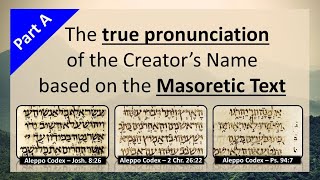 12 The True Pronunciation of YHWH the Creators Name based on the Masoretic Text  part A [upl. by Notrem]