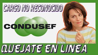 ¿ Como levantar una queja en linea🖥️ ante la CONDUSEF [upl. by Euqinobe]