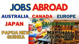 WORK IN AUSTRALIA CANADA EUROPE JAPAN SAUDI ARABIA [upl. by Ahseei]