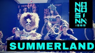 SUMMERLAND 2017  NONOSINA [upl. by Eirrem]