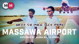 Exploring the Massawa International Airport in Eritrea ዑደት ናብ መዕርፎ ነፈርቲ መጽዋዕ AlenaWaltaHager [upl. by Nauqel]