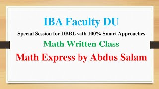 DBBLIBA Faculty DU Special Class01 with 100 Smart Approach by Math Express [upl. by Enirehs234]