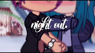 night out   tmf gacha  drailey tmf  p 9 quotsecretsquot [upl. by Israeli]