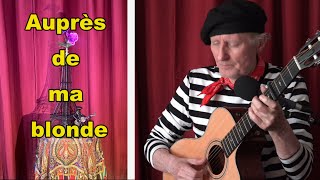 quotAuprès de ma blondequot  One of my favorite French folk tunes Guitar and lyrics and MORE [upl. by Neehcas]