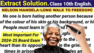 Extract Solution Class 10th Board Exam 202425  Long walk to Freedom 👨‍🎓 📖 [upl. by Naivad537]