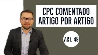 CPC COMENTADO  Art 49  Competência para ações contra ausentes [upl. by Ainex]