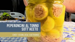 Peperoncini ripieni al tonno sottâ€™aceto [upl. by Nesyaj]