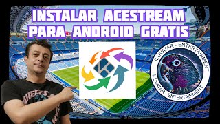 👍🏻Tutorial Cómo INSTALAR y CONFIGURAR ACESTREAM para ANDROID Fácil iluvatar [upl. by Job880]