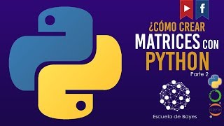 ¿Cómo crear matrices con Python Parte 2 [upl. by Emanuele]