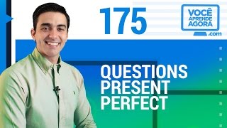 AULA DE INGLÊS  Questions Present Perfect  Verbos em inglês [upl. by Auhoj]