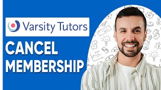 How To Cancel Varsity Tutors Membership  Updated Method 2025 [upl. by Nylaret]