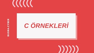 C Örnekleri 2 [upl. by Eldnik]