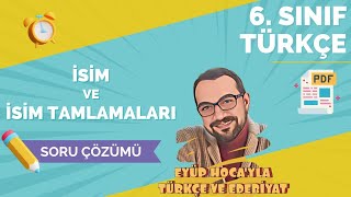 6 SINIF TÜRKÇE İSİM VE İSİM TAMLAMALARI SORU ÇÖZÜMÜ [upl. by Fredra]