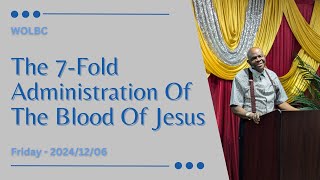 The 7Fold Administration Of The Blood Of Jesus  Bro Emmanuel [upl. by Aicilra941]