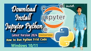 How to Download and Install Jupyter Notebook and Python On Windows 10 l 11 Latest 2024 [upl. by Mloclam]