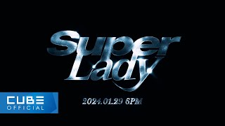 여자아이들GIDLE  Super Lady MV Teaser 1 [upl. by Amilb]