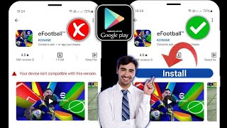 How To Fix efootballYour Device isnt Compatible With This Version Problem [upl. by Hagerman]