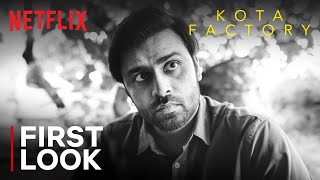 Kota Factory S3  First Look  Jitendra K Ahsaas Channa Tillotama Shome Mayur More  Netflix [upl. by Baerl]